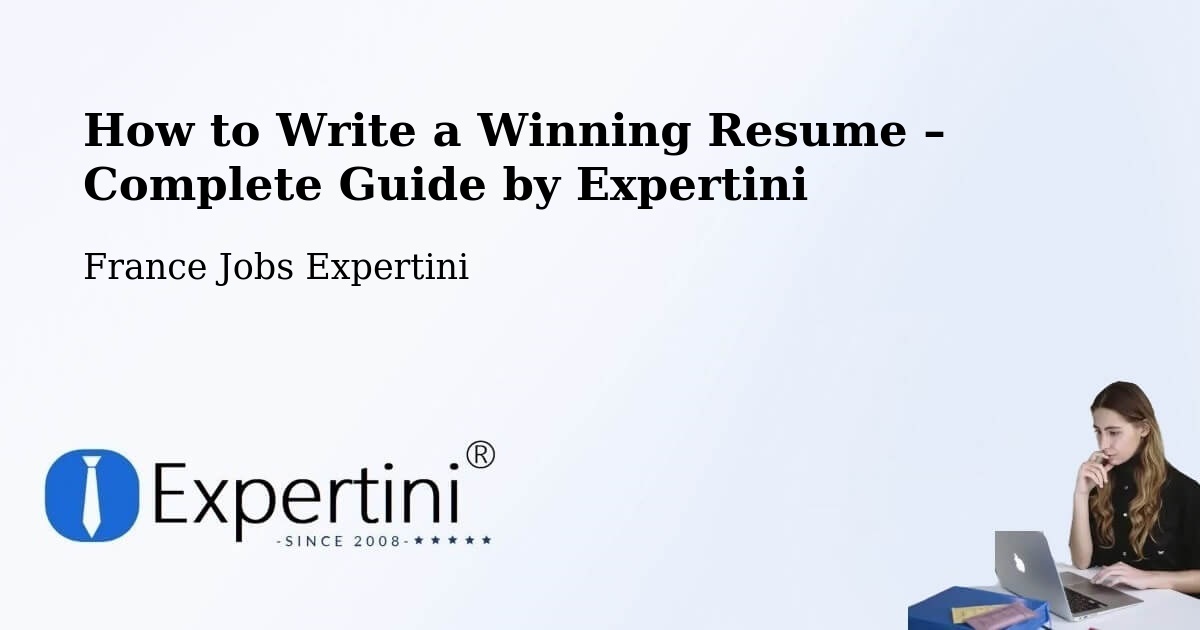 Resume Writing Guide for Job Seekers – Wittenheim - Wittenheim, France Jobs Expertini